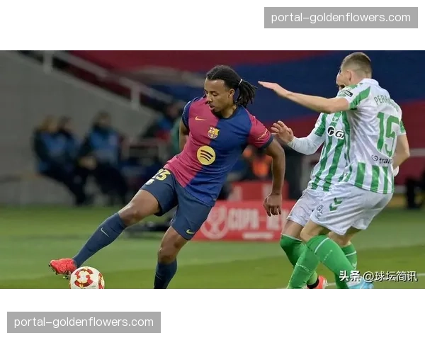 巴塞罗那4-1皇家贝蒂斯,16岁拉玛西亚小将处子球 巴塞罗那4-1皇家贝蒂斯,16岁拉玛西亚小将处子球